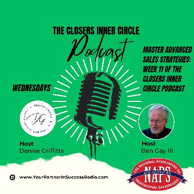 The Closers Week 11: Mastering the Psychology of the Close The Closers Week 11: Mastering the Psychology of the Close