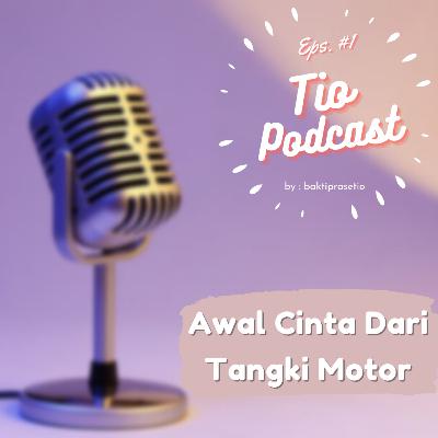 Awal Cinta Dari Tangki Motor