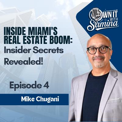 Inside Miami's Real Estate Boom: Insider Secrets Revealed! - EP 4 Inside Miami's Real Estate Boom: Insider Secrets Revealed! - EP 4