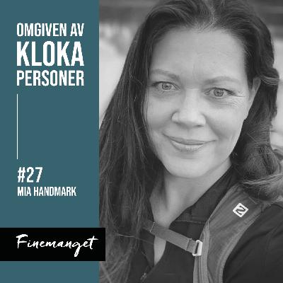 27. Mia Handmark - "Tystnad är förövarens bästa" 27. Mia Handmark - "Tystnad är förövarens bästa"