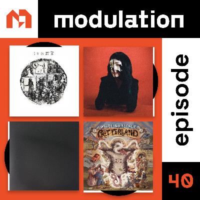 Modulation Ep. 40 - Quadeca, Allie X, Armand Hammer, Willi Carlisle Modulation Ep. 40 - Quadeca, Allie X, Armand Hammer, Willi Carlisle