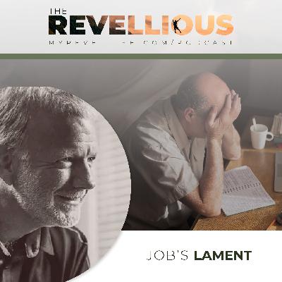 Episode 53 - Job's Lament