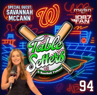 Guest: Savannah McCann (MASN, 106.7 The Fan) | Eli Willits Goes #1, Nationals’ New Era, & Inside the Clubhouse Culture | 94 Guest: Savannah McCann (MASN, 106.7 The Fan) | Eli Willits Goes #1, Nationals’ New Era, & Inside the Clubhouse Culture | 94