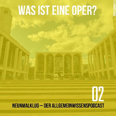 02 - Was ist eine Oper?