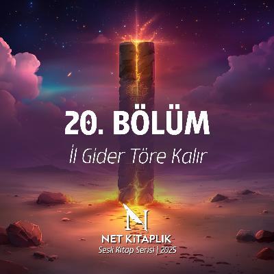 20. İl Gider Töre Kalır | Milliyetçilik | Abdulkadir İlgen 20. İl Gider Töre Kalır | Milliyetçilik | Abdulkadir İlgen