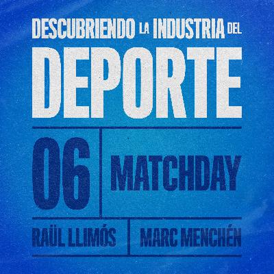 El matchday