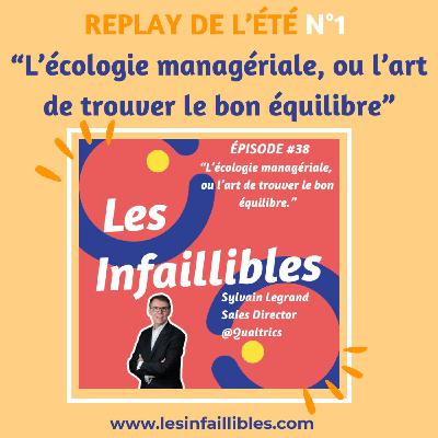 [REPLAY] L'écologie managériale ou l'art de trouver le bon équilibre - Sylvain Legrand - Qualtrics - Sales Director