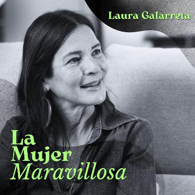 11x1 Ser fuerte es atreverse a ser vulnerable, con Laura Galarreta