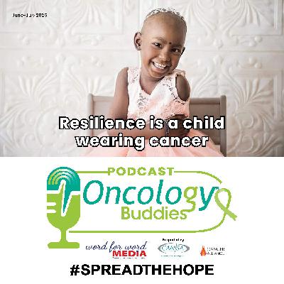 Resilience is a child wearing cancer