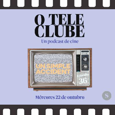 O Teleclube 03x03: "Un Simple Accidente"