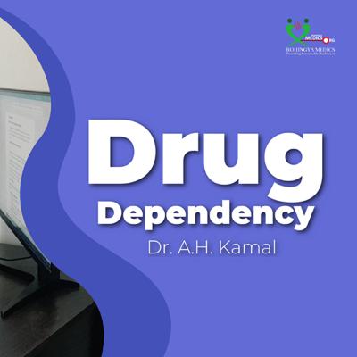Drug Dependency | Dr. A.H. Kamal in Rohingya Language