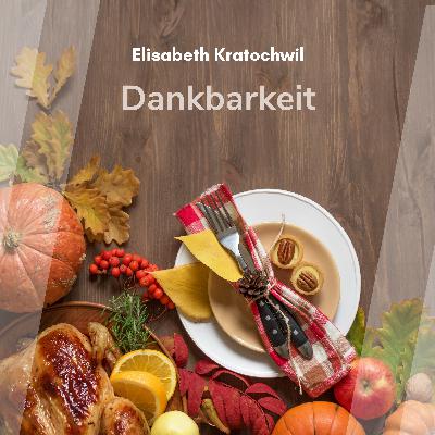 Dankbarkeit (Elisabeth Kratochwil)