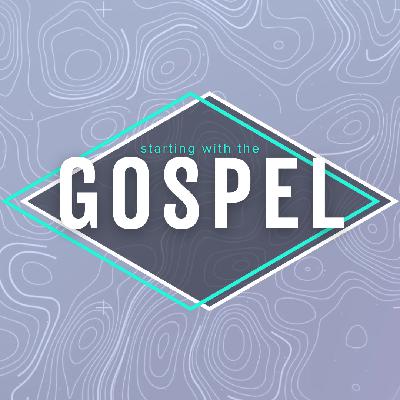 Starting with the Gospel, For Your Neighbors