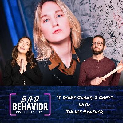 S2 Ep31: “I Don't Cheat, I Copy” with Juliet Prather S2 Ep31: “I Don't Cheat, I Copy” with Juliet Prather