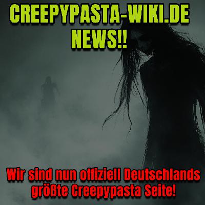 Creepypasta Infos / Creepypasta-Wiki.de News
