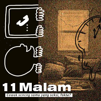 Episode 31 - Cowok seneng sama yang seksi, fakta?