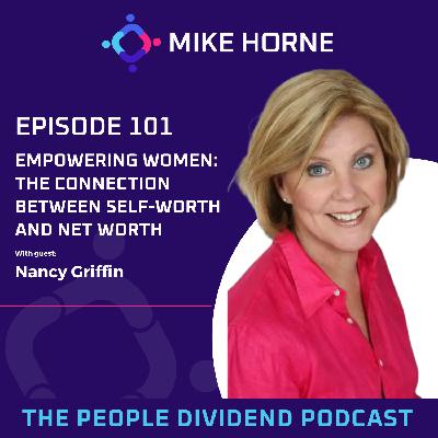 Episode 101: Empowering Women: The Connection Between Self-Worth and Net Worth