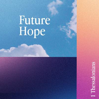 Future Hope - Living a life of Faith