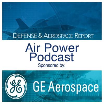 Defense & Aerospace Air Power Podcast [Apr 02, 26] Season 4 E12: Spicy and Smoky
