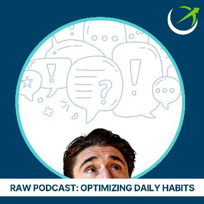 Optimizing Daily Habits: Snacking, Movement, Light Exposure, and More Wellness Hacks LIFE Network: RAW Podcast #3 Optimizing Daily Habits: Snacking, Movement, Light Exposure, and More Wellness Hacks LIFE Network: RAW Podcast #3