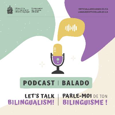 Episode 3: The advantages of being bilingual (original bilingual version)