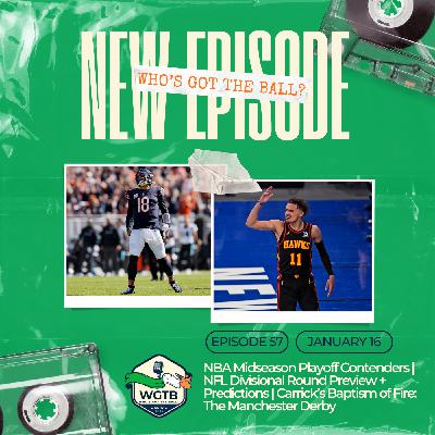 NBA Midseason Playoff Contenders | NFL Divisional Round Preview + Predictions | Carrick's Baptism of Fire: The Manchester Derby NBA Midseason Playoff Contenders | NFL Divisional Round Preview + Predictions | Carrick's Baptism of Fire: The Manchester Derby
