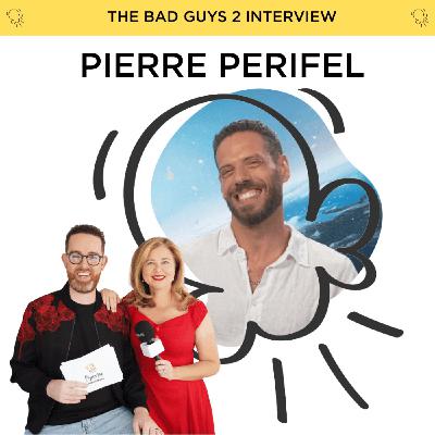 Pierre Perifel on going bigger and bolder with The Bad Guys 2