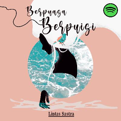 Berpuasa, berpuisi "Pengantar Kisah"