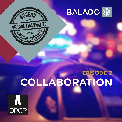 Episode 2 : Collaboration