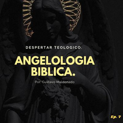 ANGELOLOGIA BIBLICA