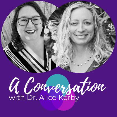 Dr. Alice Kerby and the Somatic Experience to Heal Trauma Dr. Alice Kerby and the Somatic Experience to Heal Trauma