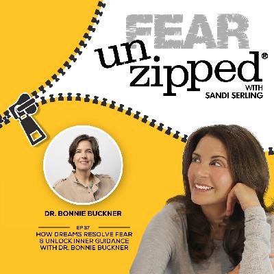 037: How Dreams Resolve Fear & Unlock Inner Guidance with Dr. Bonnie Buckner