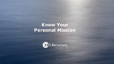 SL004 Know Your Personal Mission -  Here Is How To Create It