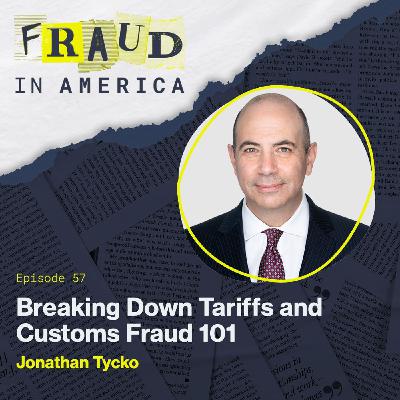 Breaking Down Tariffs and Customs Fraud 101
