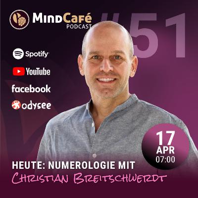 MindCafé (E51) - Numerologie mit Christian Breitschwerdt