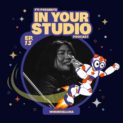 In Your Studio: whereisluna I Creating Her Path, Toronto Music Scene, Collaborations & more! In Your Studio: whereisluna I Creating Her Path, Toronto Music Scene, Collaborations & more!