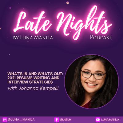 What's In and What's Out: 2021 Resume Writing and Interview Strategies with Johanna Kempski | S3 Ep9 What's In and What's Out: 2021 Resume Writing and Interview Strategies with Johanna Kempski | S3 Ep9