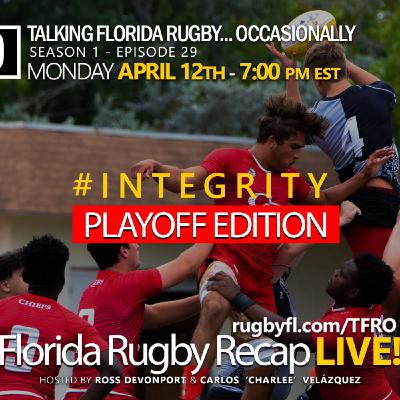 #TFRO S1 E29 - Florida Rugby Recap– 4/12/2021