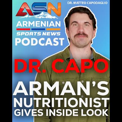 Dr. Matteo Capodaglio Opens Up About Being Nutritionist For UFC's Arman Tsarukyan & Edmen Shahbazyan