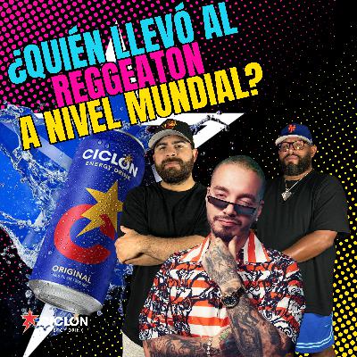 ¿Quién llevó al reggeaton a nivel mundial? | Entre Panas Podcast