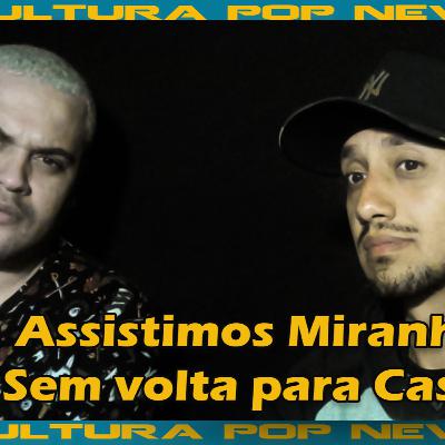 Assistimos Homem aranha 3 - Sem Volta para casa (No way home)