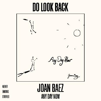 Teaser // DLB 009: Joan Baez // ANY DAY NOW