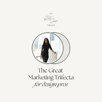 The Great Marketing Trifecta for Design Pros