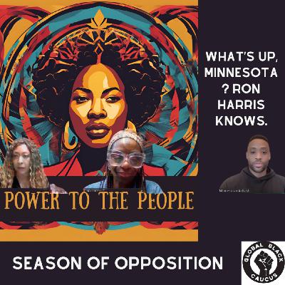 Episode 22: What's Up Minnesota? Ron Harris Knows: Holding the Line: Power, Policy, and Community in Unstable Times