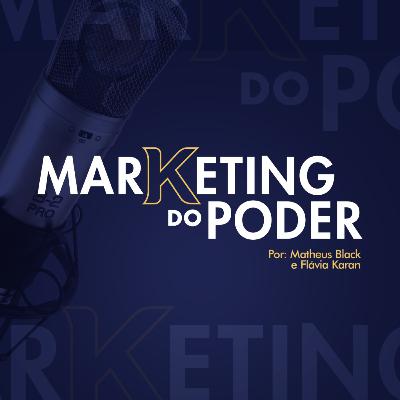 ABERTURA | PODCAST MARKETING DO PODER #000