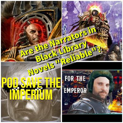 Are the narrators in Black Library novels "reliable"?