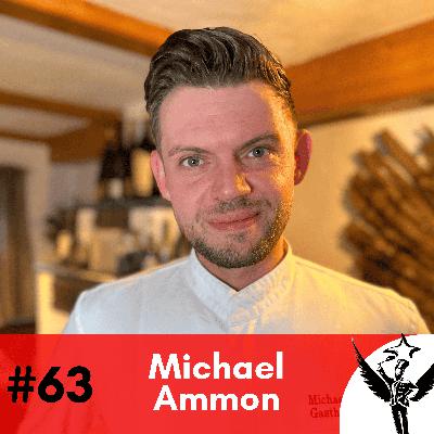 #63 Michael Ammon - Der netteste Koch der Welt