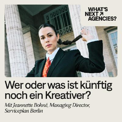 #172, Jeannette Bohné, Managing Director bei Serviceplan Berlin