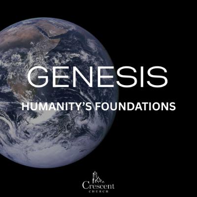 Genesis - Humanity's Foundations | Talk: 4/7 | Topic: Caring for Creation | Speaker: Jim Crookes | 05.10.25 Genesis - Humanity's Foundations | Talk: 4/7 | Topic: Caring for Creation | Speaker: Jim Crookes | 05.10.25