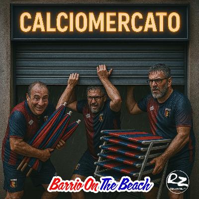 Chiusura Calciomercato Barrio On The Beach (ep # #122) Chiusura Calciomercato Barrio On The Beach (ep # #122)
